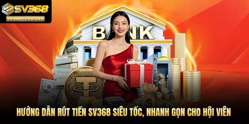 Rút tiền SV368