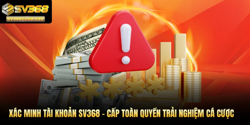 xác minh tài khoản sv368